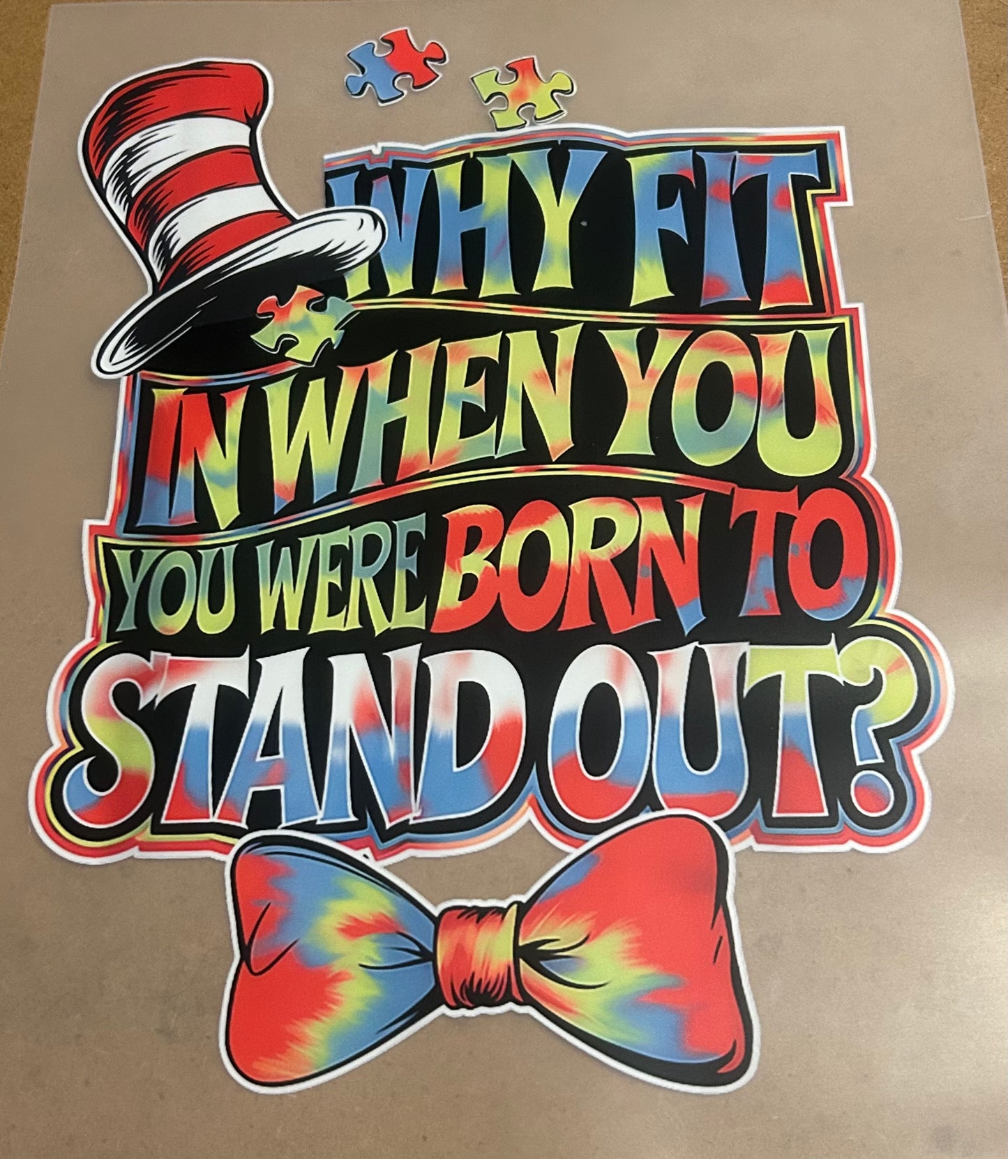 Why Fit in When You Were Born to Stand Out