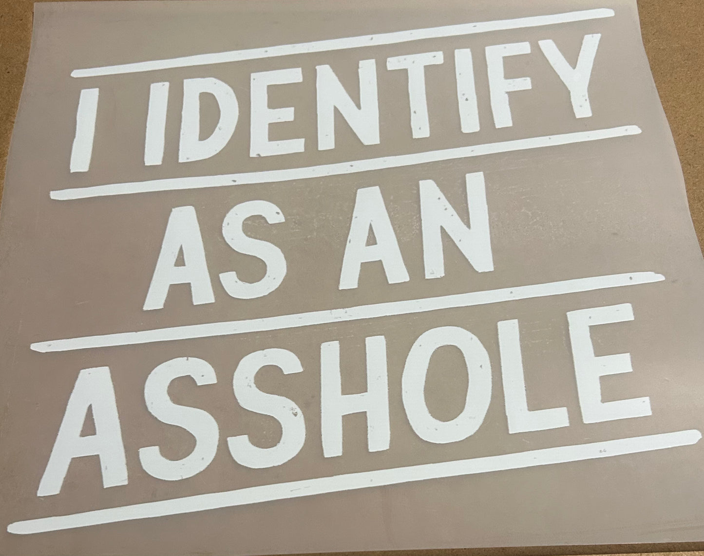 I Identify as an A$$hole